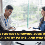 India’s Fastest-Growing Jobs in 2026: Skills Map, Entry Paths, and What to Avoid