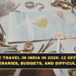 Adventure Travel in India in 2026: 12 Offbeat Trips With Itineraries, Budgets, and Difficulty Levels