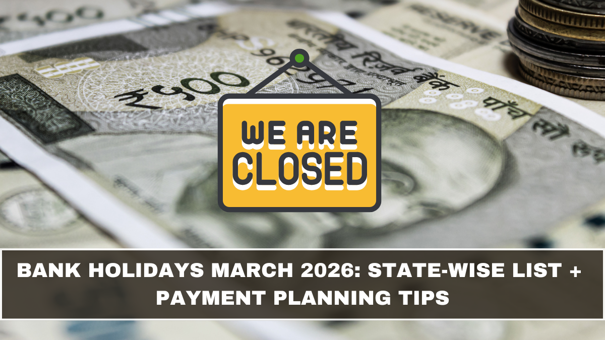 Bank Holidays March 2026: State-Wise List + Payment Planning Tips (March 2026 Update)