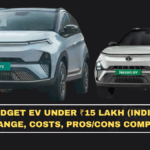 Best Budget EV Under ₹15 Lakh (India 2026): Real Range, Costs, Pros/Cons Comparison