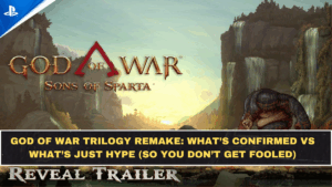 God of War Trilogy Remake: What’s Confirmed vs What’s Just Hype (So You Don’t Get Fooled)