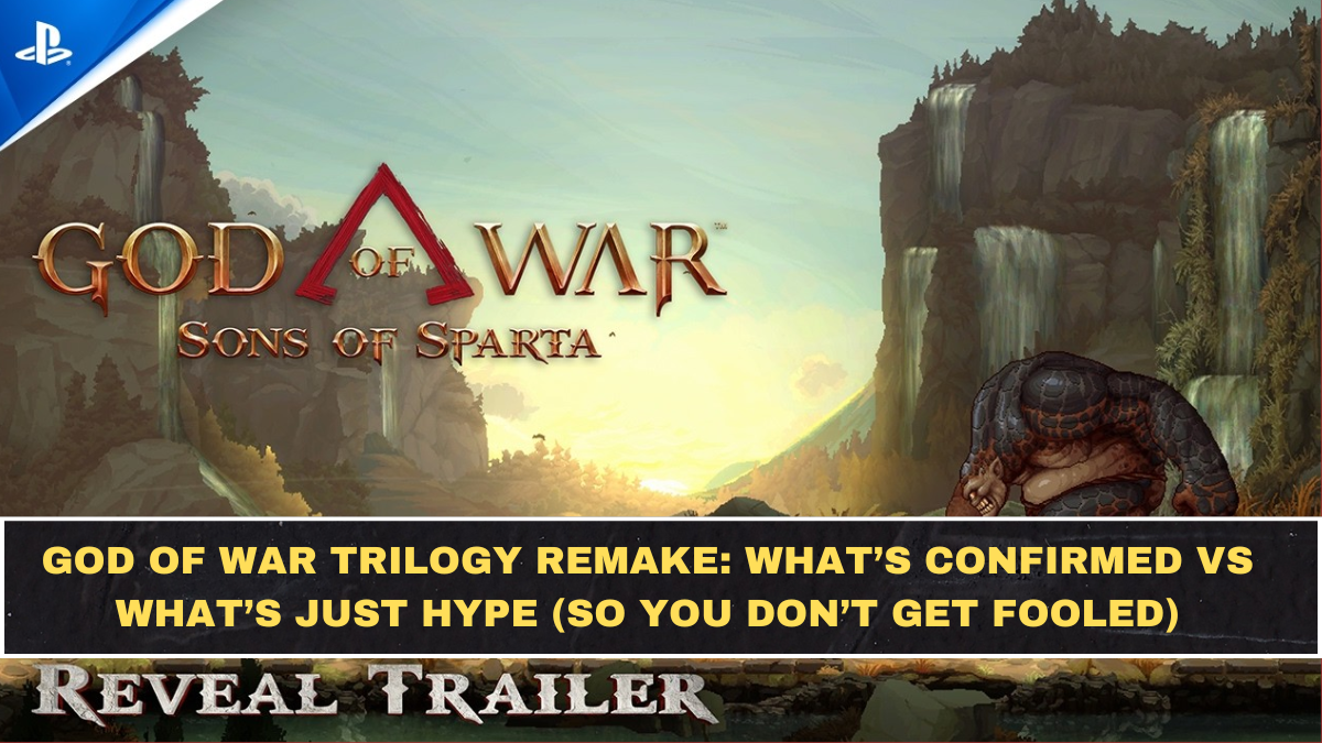 God of War Trilogy Remake: What’s Confirmed vs What’s Just Hype (So You Don’t Get Fooled)