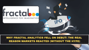 Why Fractal Analytics Fell on Debut: The Real Reason Markets Reacted (Without the Hype)