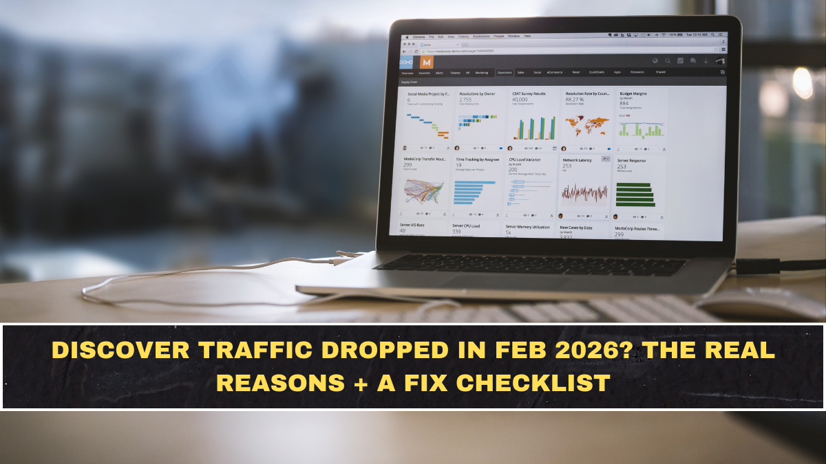 Discover Traffic Dropped in Feb 2026? The Real Reasons + A Fix Checklist