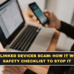 WhatsApp Linked Devices Scam: How It Works + The Safety Checklist to Stop It