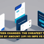 SBI IMPS Fees Changed: The Cheapest Transfer Choice by Amount (UPI vs IMPS vs NEFT)