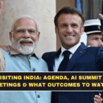 Macron Visiting India: Agenda, AI Summit Role, Key Meetings & What Outcomes to Watch