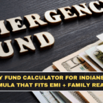 Emergency Fund Calculator for Indians: The Only Formula That Fits EMI + Family Reality