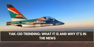 Yak-130 Trending: What It Is and Why It’s in the News