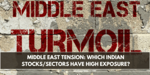Middle East Tension: Which Indian Stocks/Sectors Have High Exposure?