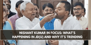 Nishant Kumar in Focus: What’s Happening in JD(U) and Why It’s Trending