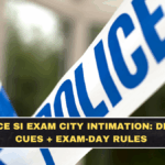 UP Police SI Exam City Intimation: District Cues + Exam-Day Rules