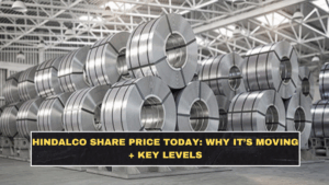 Hindalco Share Price Today: Why It’s Moving + Key Levels