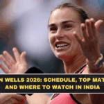 Indian Wells 2026: Schedule, Top Matches, and Where to Watch in India