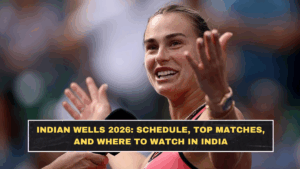 Indian Wells 2026: Schedule, Top Matches, and Where to Watch in India