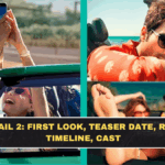Cocktail 2: First Look, Teaser Date, Release Timeline, Cast