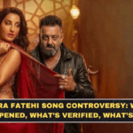 Nora Fatehi Song Controversy: What Happened, What’s Verified, What’s Next