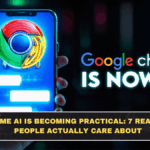 Chrome AI Is Becoming Practical: 7 Real Uses People Actually Care About