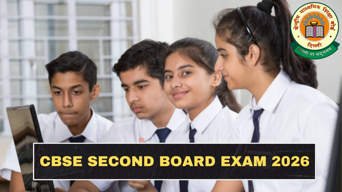 CBSE Second Board Exam 2026 Explained: What Students and Parents Need to Know