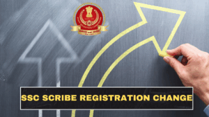 SSC Scribe Registration Change in 2026: What Candidates Must Fix Before the Exam