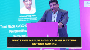 Why Tamil Nadu’s AVGC-XR Push Matters Beyond Gaming