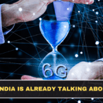 Why India Is Already Talking About 6G