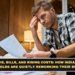 EMIs, Bills, and Rising Costs: How Indian Households Are Quietly Reworking Their Budgets