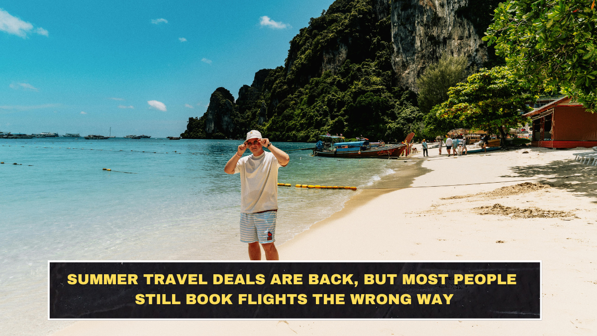 Summer Travel Deals Are Back, but Most People Still Book Flights the Wrong Way