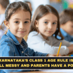 Karnataka’s Class 1 Age Rule Is Still Messy and Parents Have a Point