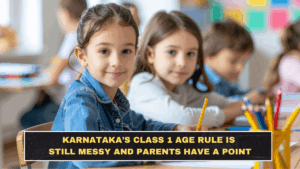 Karnataka’s Class 1 Age Rule Is Still Messy and Parents Have a Point