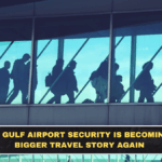 Why Gulf Airport Security Is Becoming a Bigger Travel Story Again