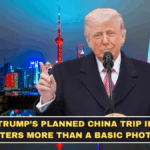 Why Trump’s Planned China Trip in May Matters More Than a Basic Photo Op