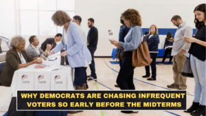 Why Democrats Are Chasing Infrequent Voters So Early Before the Midterms