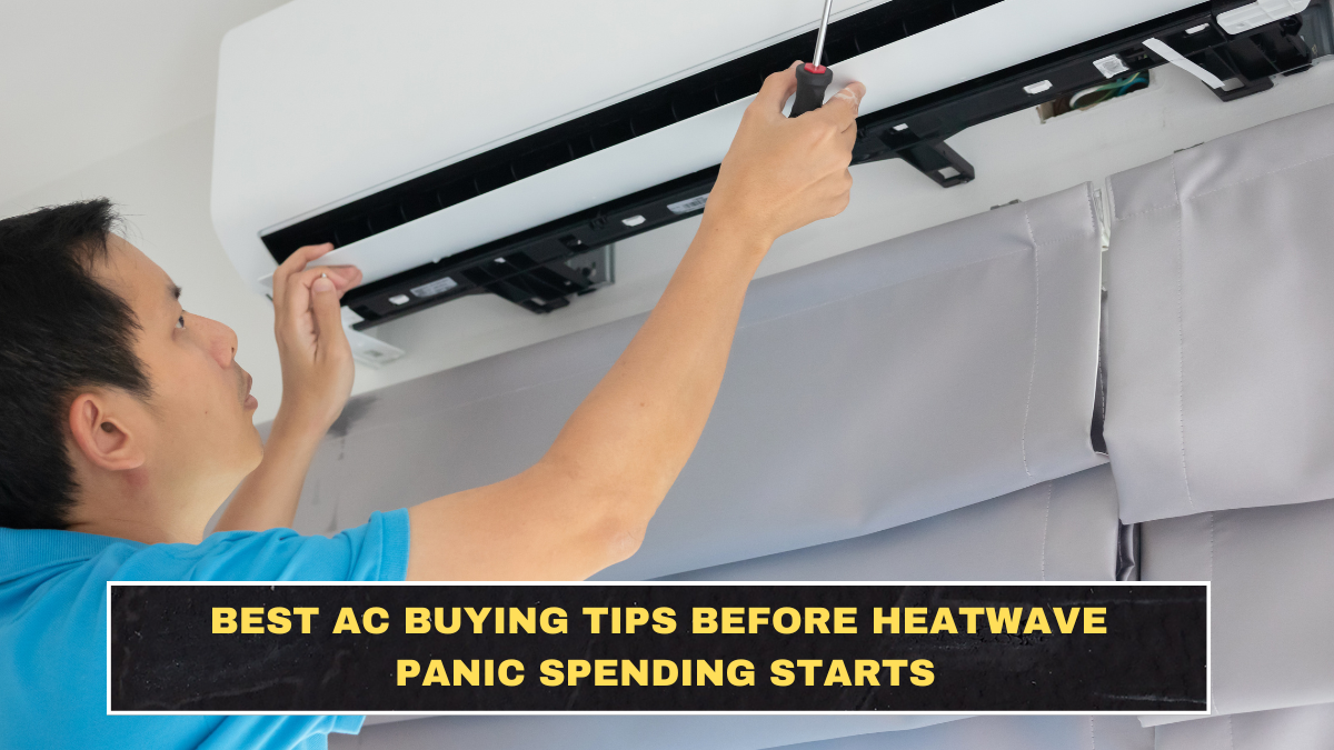 Best AC Buying Tips Before Heatwave Panic Spending Starts