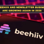 Why Beehiiv and Newsletter Businesses Are Growing Again in 2026