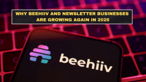 Why Beehiiv and Newsletter Businesses Are Growing Again in 2026