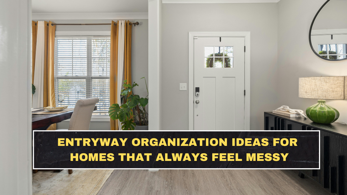 Entryway Organization Ideas for Homes That Always Feel Messy