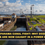 China-Panama Canal Fight: Why Dozens of Ships Are Now Caught in a Power Game