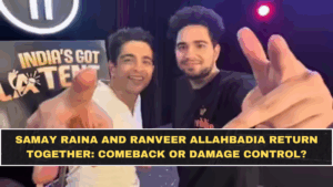 Samay Raina and Ranveer Allahbadia Return Together: Comeback or Damage Control?