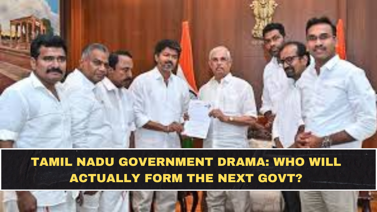 Tamil Nadu Government Drama: Who Will Actually Form the Next Govt?