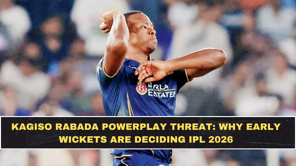 Kagiso Rabada Powerplay Threat: Why Early Wickets Are Deciding IPL 2026