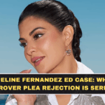 Jacqueline Fernandez ED Case: Why Her Approver Plea Rejection Is Serious