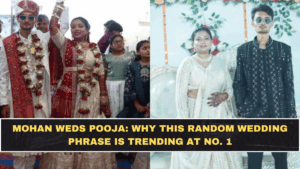 Mohan Weds Pooja: Why This Random Wedding Phrase Is Trending at No. 1