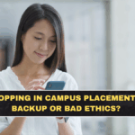 Offer Shopping in Campus Placements: Smart Backup or Bad Ethics?